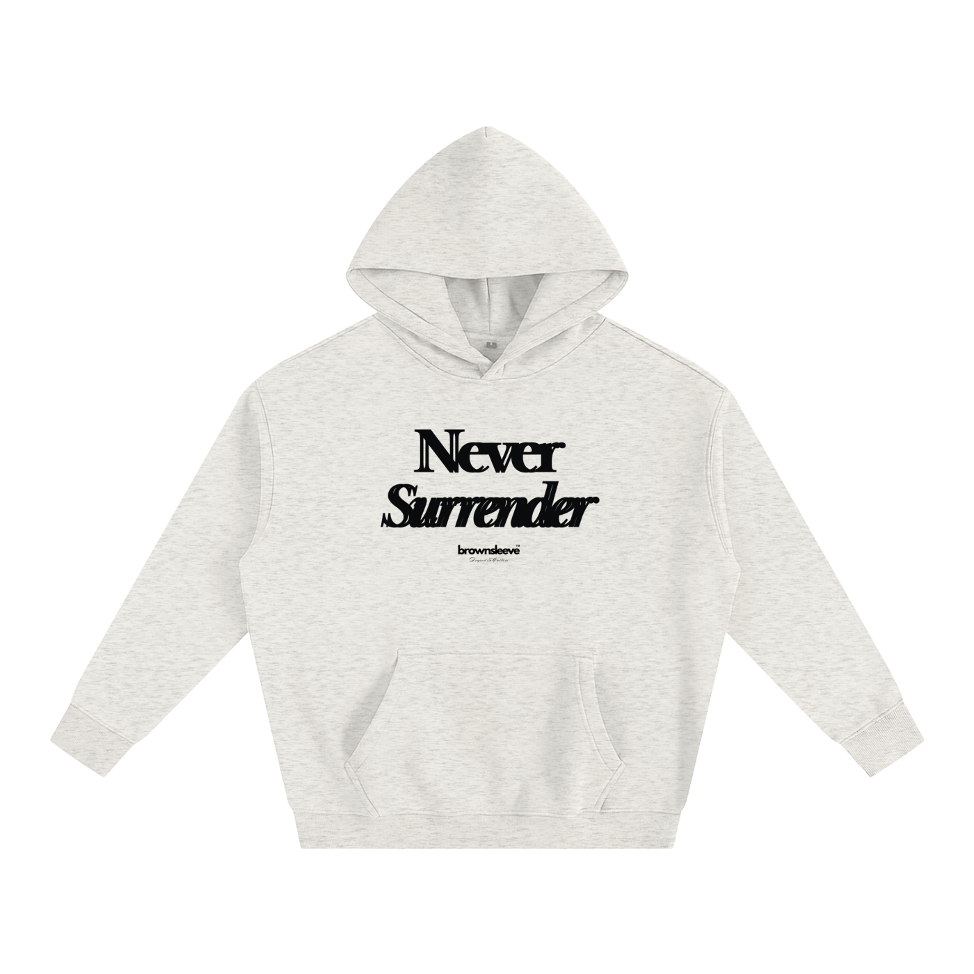 NEVER SURRENDER - OVERSIZE FLEECED HOODIE